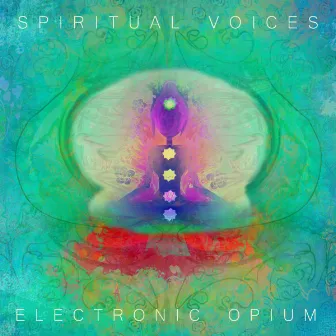 Spiritual Voices by Electronic Opium