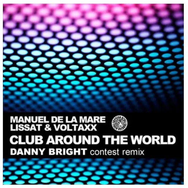 Club Around The World - Danny Bright Remix