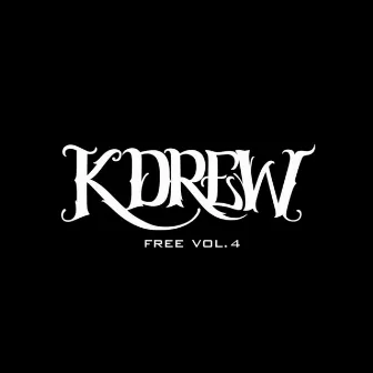 Free, Vol. 4 by KDrew