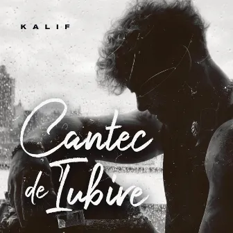 Cantec de Iubire by Kalif