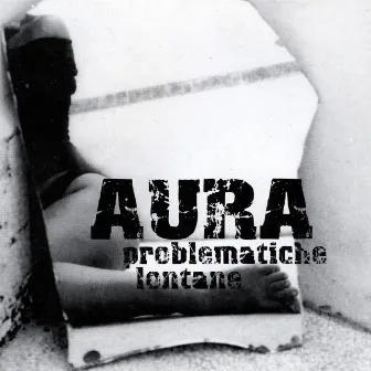 Problematiche Lontane by Aura