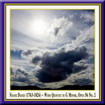 Franz Danzi: Wind Quintet in G Minor, Op. 56 No. 2 for Flute, Oboe, Clarinet, French Horn & Bassoon / Bläserquintett in G-Moll Op.56 Nr.2 by Berlin Chamber Consort