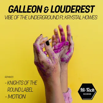 Vibe of the Underground by Galleon