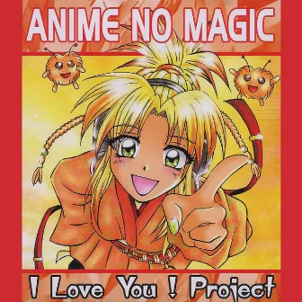 Anime No Magic by I Love You! Project