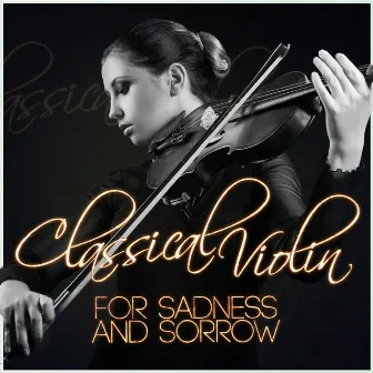 Classical Violin for Sadness and Sorrow by Igor Oistrakh