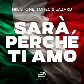 Sarà Perché Ti Amo by Nik Stone