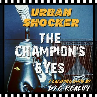 The Champion's Eyes by Urban Shocker