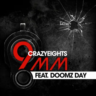 9mm (feat. Doomz Day) by Crazy Eights