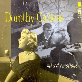 Mixed Emotions by Dorothy Carless