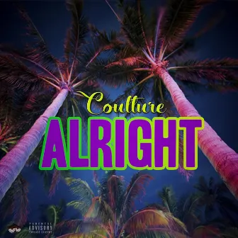 Alright by Coulture