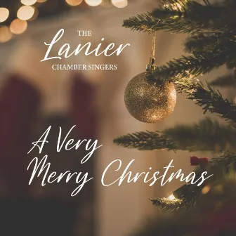 A Very Merry Christmas by The Lanier Chamber Singers