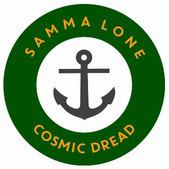 Cosmic Dread by Samma Lone