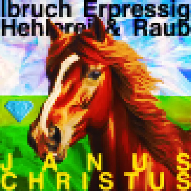 IBRUCH ERPRESSIG HEHLEREI & RAUB ♘