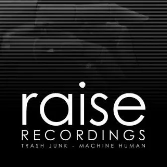 Machine Human by Trash Junk