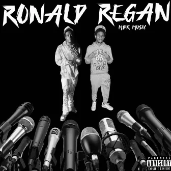 Ronald Regan by MBK Music