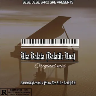 Aka Balata (Balatile Nna) by De Real YGK