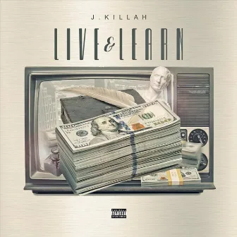 Live & Learn by J-Killah