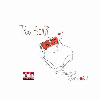 Beats 2 Make Love 2 by Poo Bear