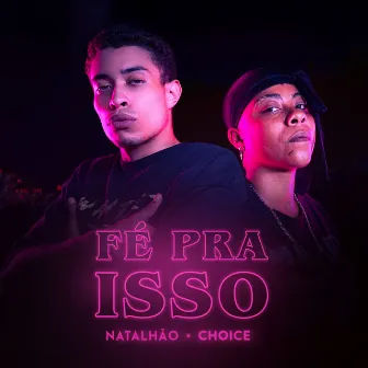 Fé Pra Isso by Natalhão