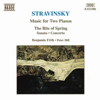 Stravinsky: Music for Two Pianos by Peter Hill