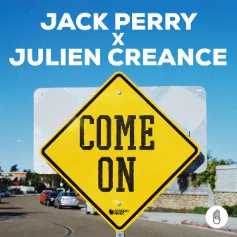 Come On (Radio Edit) by Jack Perry