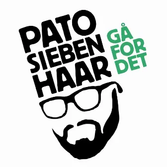 Gå For Det by Pato Siebenhaar