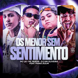 Os Menor Sem Sentimento by MC PERON