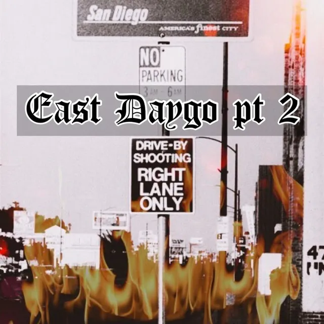 East Daygo, Pt. 2