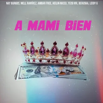 A Mami Bien by Mell Ramirez