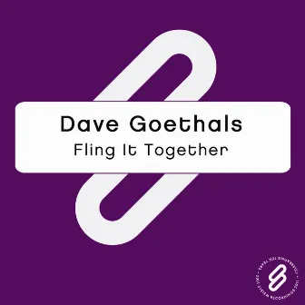 Fling It Together by Dave Goethals