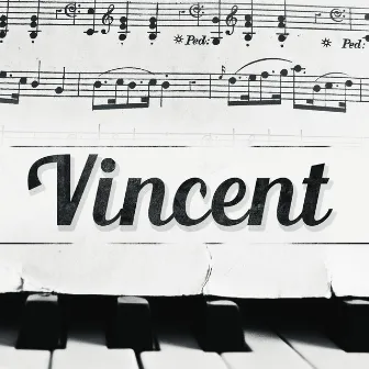 Vincent by Vincent