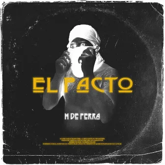 El Pacto by H de Perra