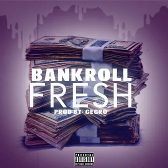 Bankroll Fresh - Single by Axis