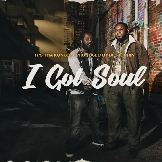 I Got Soul by It's tha Koncept