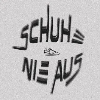 schuhe nie aus by MOCHAMACHTDAS