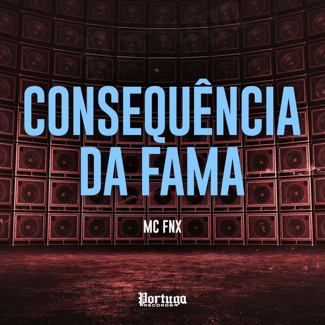 Consequência da Fama