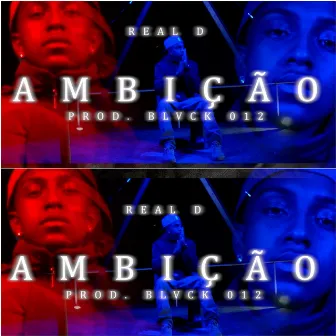 Ambição by OG Real D