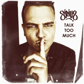 Talk Too Much by Sirius