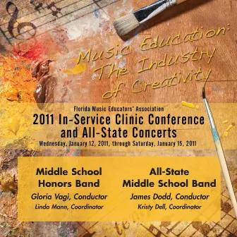 Florida Music Educators Association 2011 In-Service Clinic Conference and All-State Concerts - Middle School Honors and All-State Middle School Band by Florida All-State Middle School Band