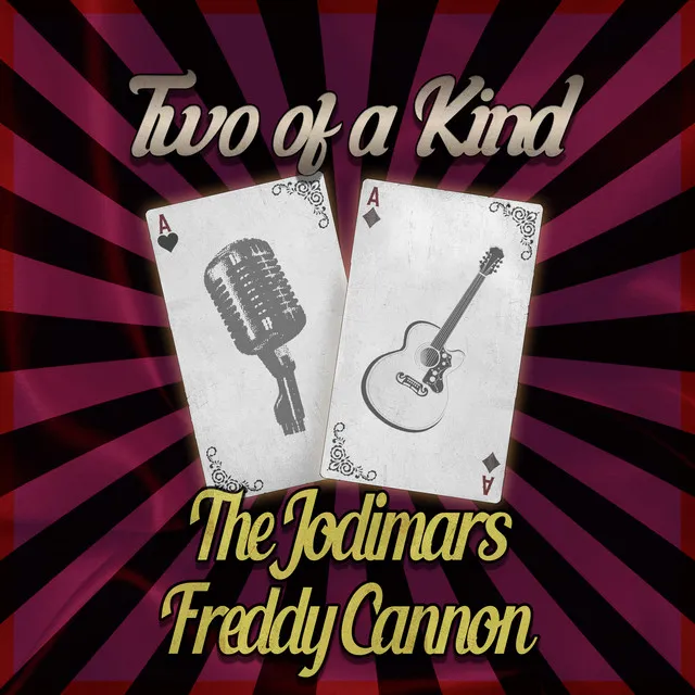 Two of a Kind: The Jodimars & Freddy Cannon