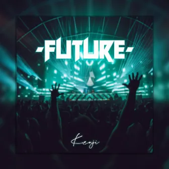 Future by Kenji