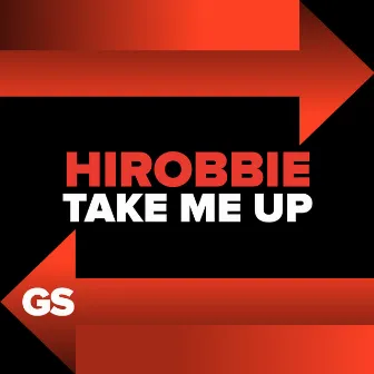 Take Me Up by hiRobbie