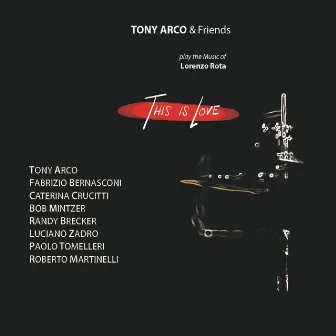 This Is Love by Tony Arco