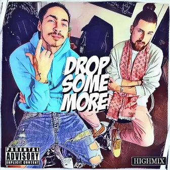 Drop Some More by Ozey Kay