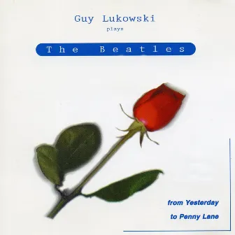 From Yesterday to Penny Lane by Guy Lukowski