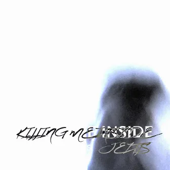 Killing Me Inside by JEZTLS