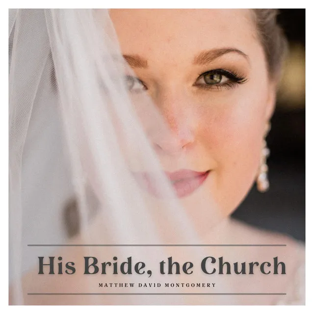 His Bride, the Church