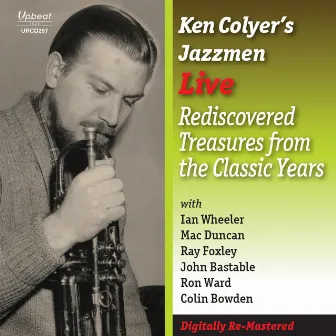 Live: Rediscovered Treasures from the Classic Years by Ken Colyer's Jazzmen