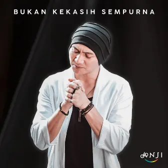 Bukan Kekasih Sempurna by Anji