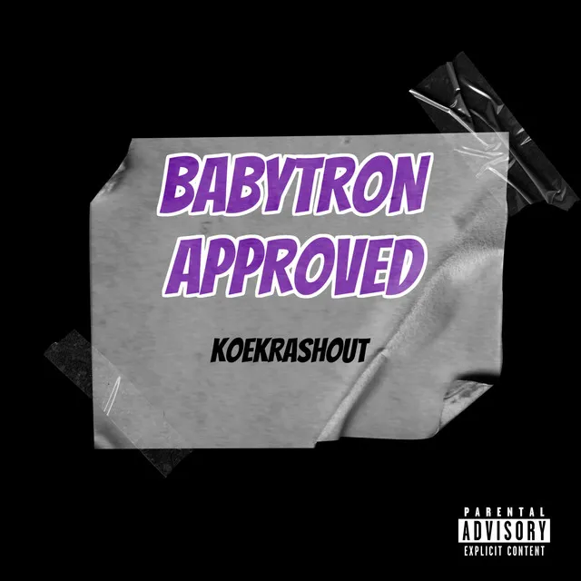 BabyTron Approved